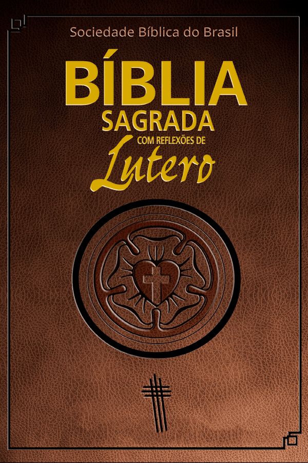 Bíblia Sagrada com Reflexões de Lutero
