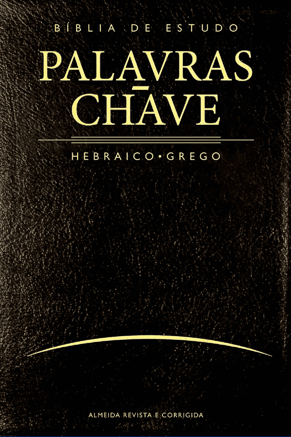Bíblia de Palavras-Chave (Hebraico + Grego)